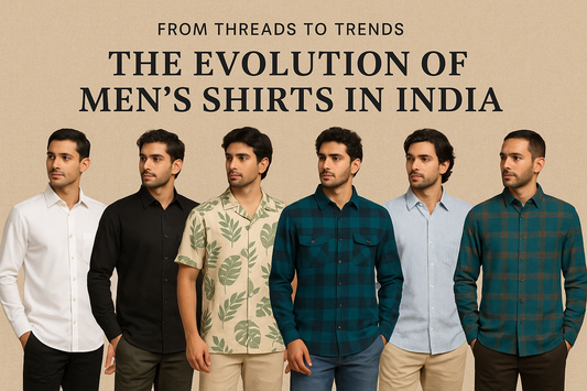 From threads to trends: the evolution of men's shirts in India